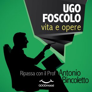 Ugo Foscolo vita e opere.