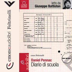 Diario di scuola letto da Giuseppe Battiston Diario di scuola letto da Giuseppe Battiston