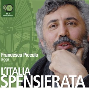 L'Italia spensierata letto da Francesco Piccolo