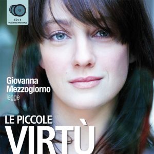 Le piccole virtù letto da Giovanna Mezzogiorno