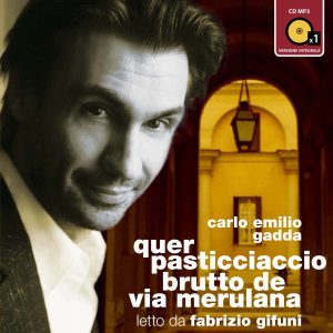 Quer pasticciaccio brutto de via Merulana letto da Fabrizio Gifuni