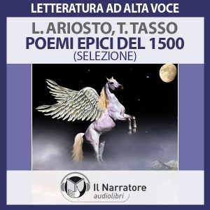Poemi epici del 1500: Ariosto e Tasso