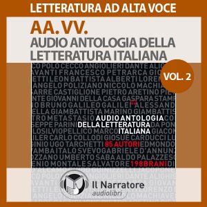 Audio antologia della letteratura italiana - Vol. 2 (1800-2000)