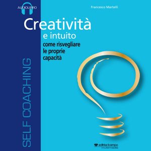 Creatività e intuito. 