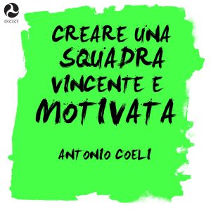Creare una Squadra Vincente e Motivata