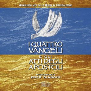 I quattro Vangeli e gli Atti degli apostoli