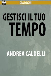 Gestisci il tuo tempo