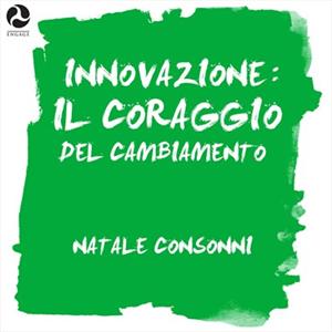 Innovazione: Il coraggio del cambiamento