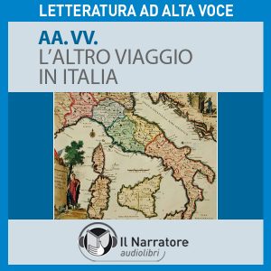 L'altro viaggio in Italia