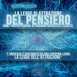 La legge di attrazione del pensiero. 