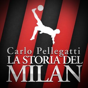La storia del Milan