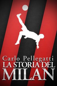 La storia del Milan