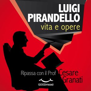Luigi Pirandello: vita e opere