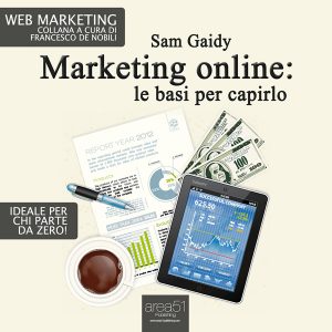 Marketing online: le basi per capirlo.