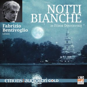 Notti bianche letto da Fabrizio Bentivoglio