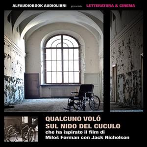 Qualcuno volò sul nido del cuculo