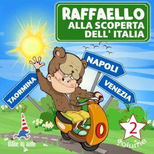 Raffaello alla scoperta dell'Italia VOL. 2. 