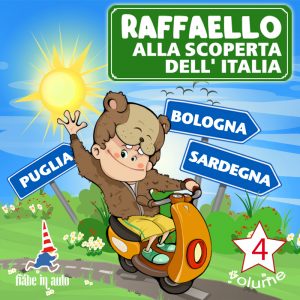 Raffaello alla scoperta dell'Italia VOL. 4. 