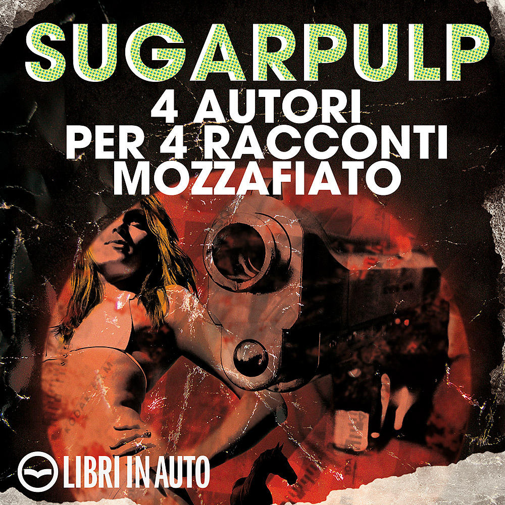 Sugarpulp: 4 autori per 4 racconti mozzafiato-0