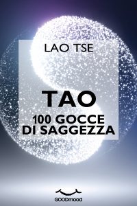 Tao. 100 gocce di saggezza