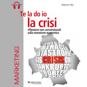 Te la do io la crisi