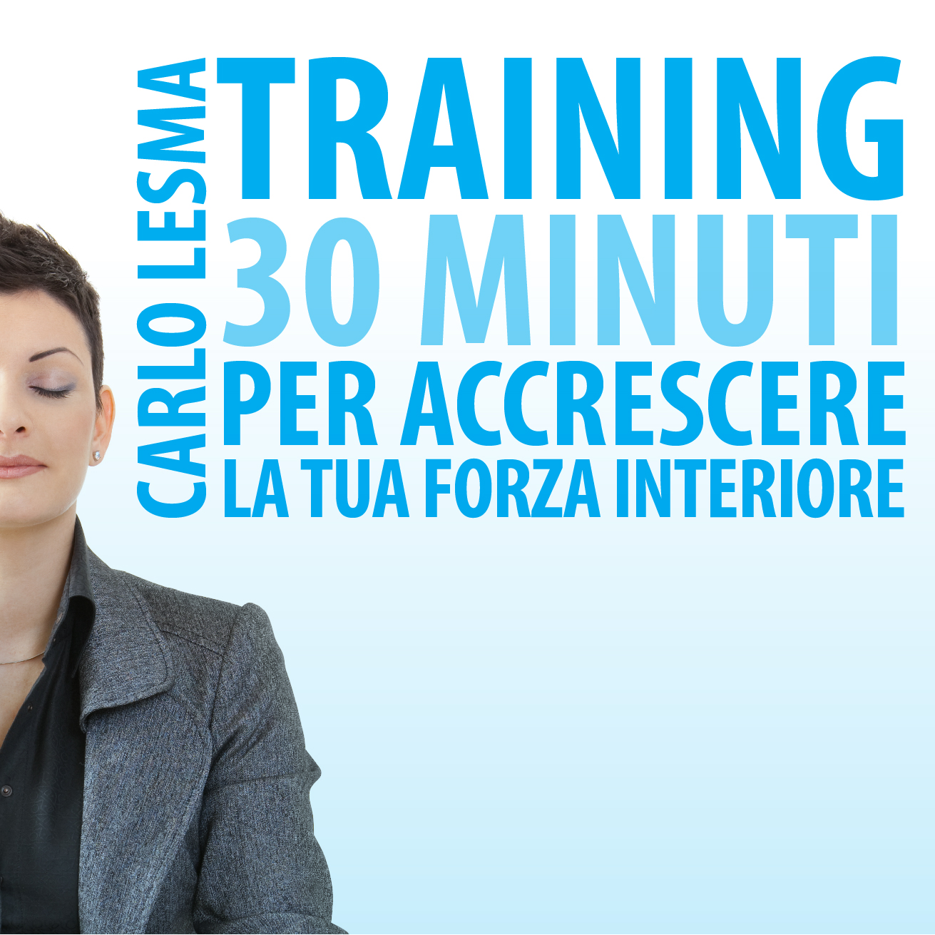 Training. 30 minuti per accrescere la tua forza interiore-0