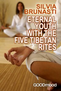 Eternal youth with the five tibetan rites