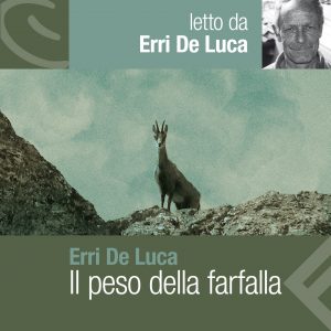 Il peso della farfalla letto da Erri De Luca
