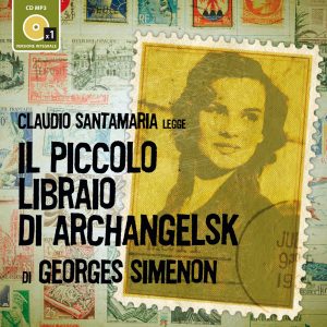 Il piccolo libraio di Archangelsk letto da Claudio Santamaria