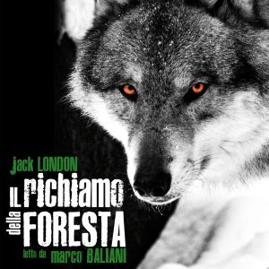 Il richiamo della foresta letto da Marco Baliani