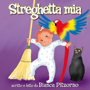 Streghetta mia letto da Bianca Pitzorno