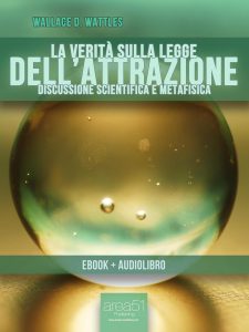 La verità sulla legge dell'attrazione
