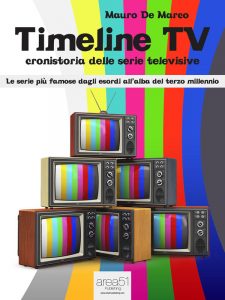 Timeline TV. Cronistoria delle serie televisive.