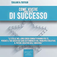 Come vivere una vita di successo