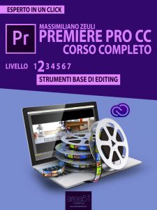 Premiere Pro CC Corso Completo. Volume 2.