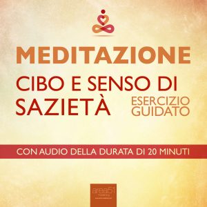 Meditazione cibo e senso di sazieta'