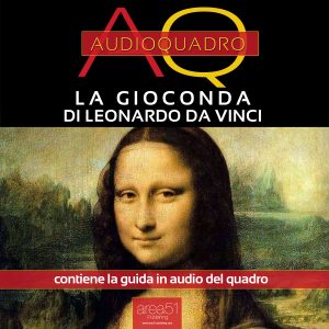 La Gioconda di Leonardo da Vinci. Audioquadro