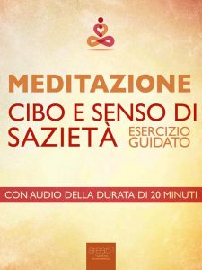 Meditazione. Cibo e senso di sazietà