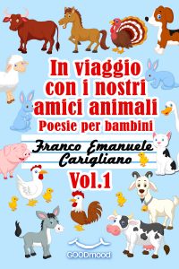 In viaggio con i nostri amici animali Vol.1 In viaggio con i nostri amici animali Vol.1