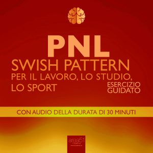 PNL. Swish Pattern per il lavoro, lo studio, lo sport