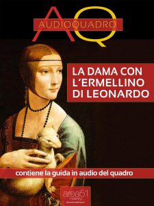 La Dama con l’ermellino di Leonardo Da Vinci