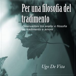 Per una filosofia del tradimento