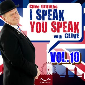 I speak you speak with Clive Vol.10