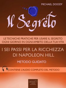 Il Segreto. I sei passi per la ricchezza di Napoleon Hill
