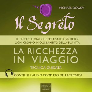 Il Segreto. La ricchezza in viaggio