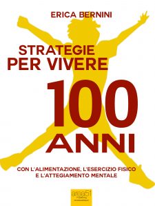 Strategie per vivere 100 anni