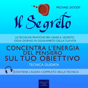 Concentra l’energia del pensiero sul tuo obiettivo