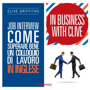 Job interview. Come superare bene un colloquio di lavoro in inglese