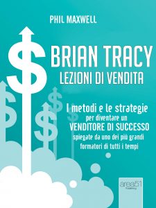 Brian Tracy. Lezioni di vendita.