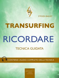 Transurfing. Ricordare.
